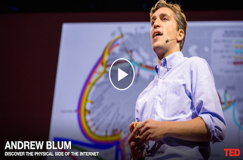 What is the Internet? Andrew Blum TED talk